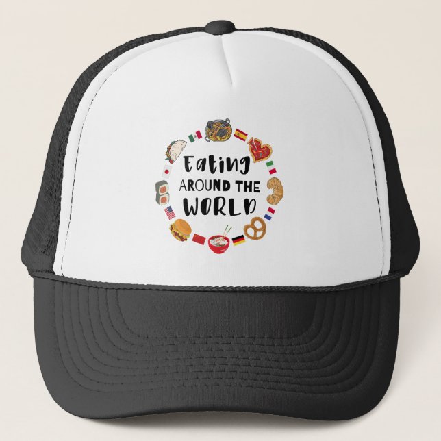 Eating around the world trucker hat (Front)