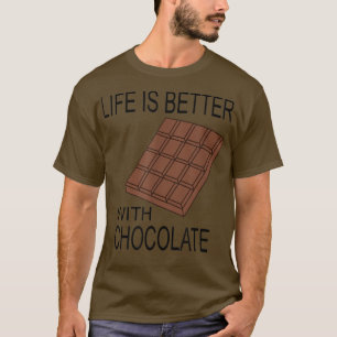 Eating Chocolate Life With Chocolate Funny Saying  T-Shirt