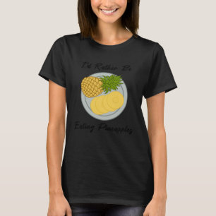 eating Fruits Pineapples Tropical Summer Fruits T-Shirt