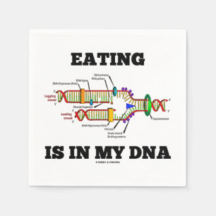 Eating Is In My DNA Molecular Biology Geek Humour Napkin