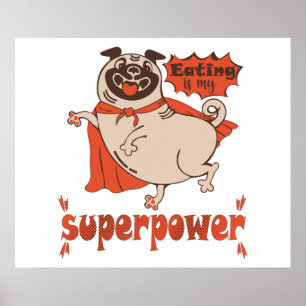 Eating is my superpower red cloak pug comic style  poster