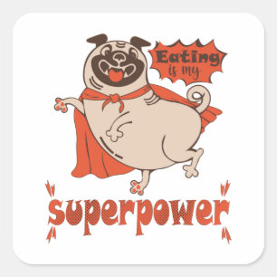 Eating is my superpower red cloak pug comic style  square sticker