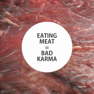 Eating Meat = Bad Karma, Vegan Activism Classic Round Sticker
