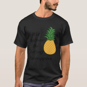 Eating Pineapples Cute Fruit  Tropical Fruits T-Shirt