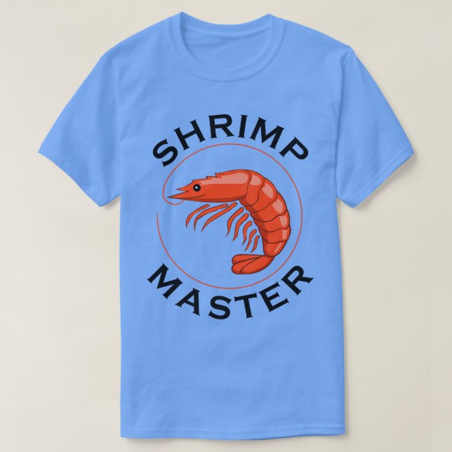 Eating Seafood Funny Shrimps Chef T-Shirt (Design Front)
