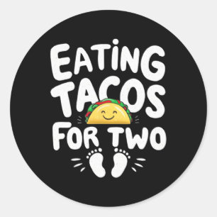 Eating Tacos For Two Cinco De Mayo Mothers Day Mum Classic Round Sticker