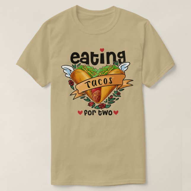 eating tacos for two pregnancy announcement gender T-Shirt (Design Front)