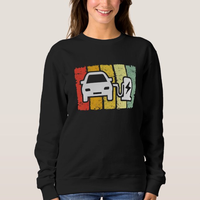 Eauto Electric Car Electric Car Driver Electric Ca Sweatshirt (Front)