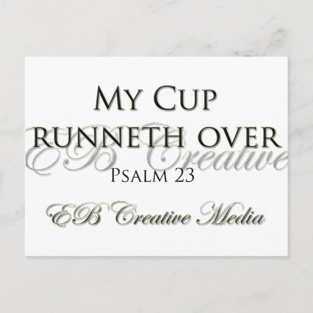 EB Creative Media - My Cup Runneth Over Postcard (Front)