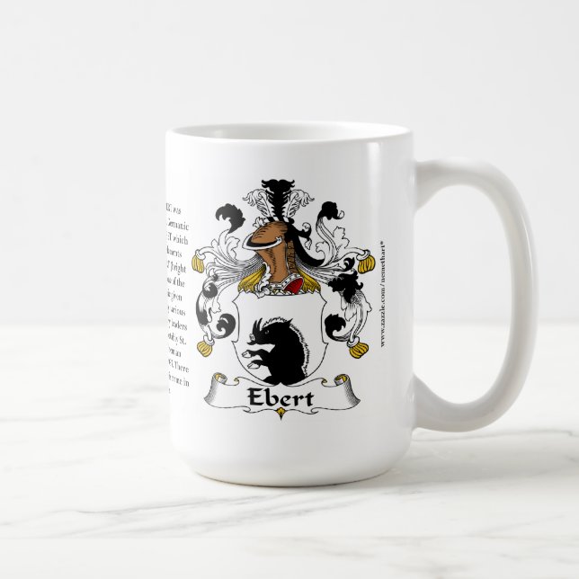 Ebert, the Origin, the Meaning and the Crest Coffee Mug (Right)