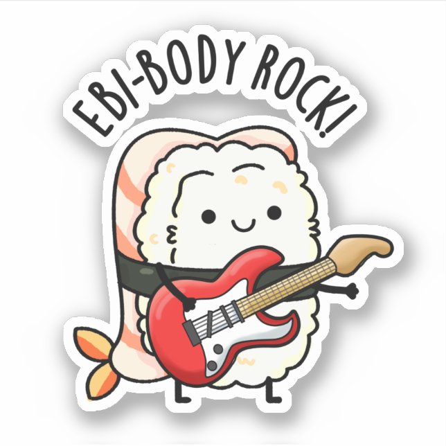 Ebi-body Rock Funny Rocker Sushi Pun  (Front)