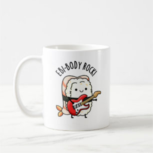 Ebi-body Rock Funny Rocker Sushi Pun Coffee Mug