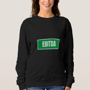 Ebitda funny Accountant CPA accounting lovers Prem Sweatshirt