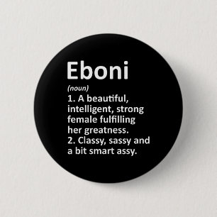 Eboni Definition Personalised Name Funny Christmas 6 Cm Round Badge