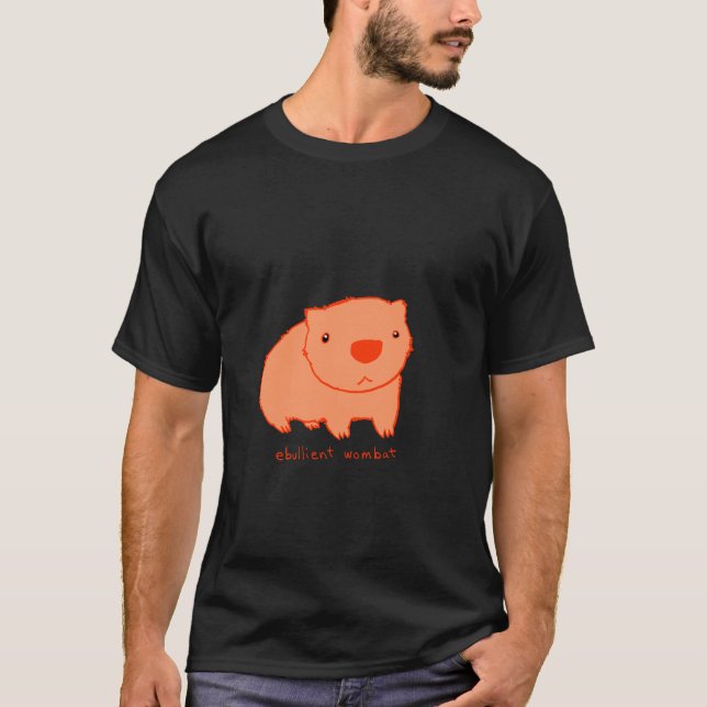 Ebullient Wombat T-Shirt (Front)