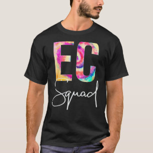 EC Squad Tie Dye Back To School women appreciation T-Shirt