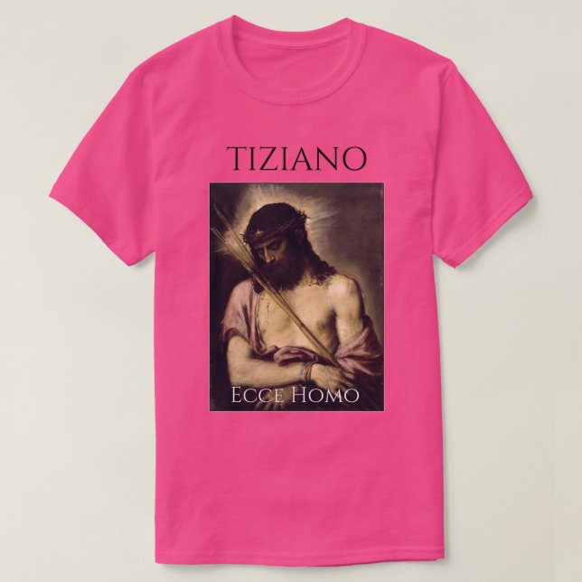 Ecce Homo Titian 2 T-Shirt (Design Front)