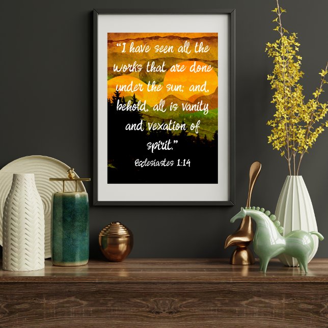 Ecclesiastes 1:14 KJV All Vanity Mountain Sunset Poster (Creator Uploaded)