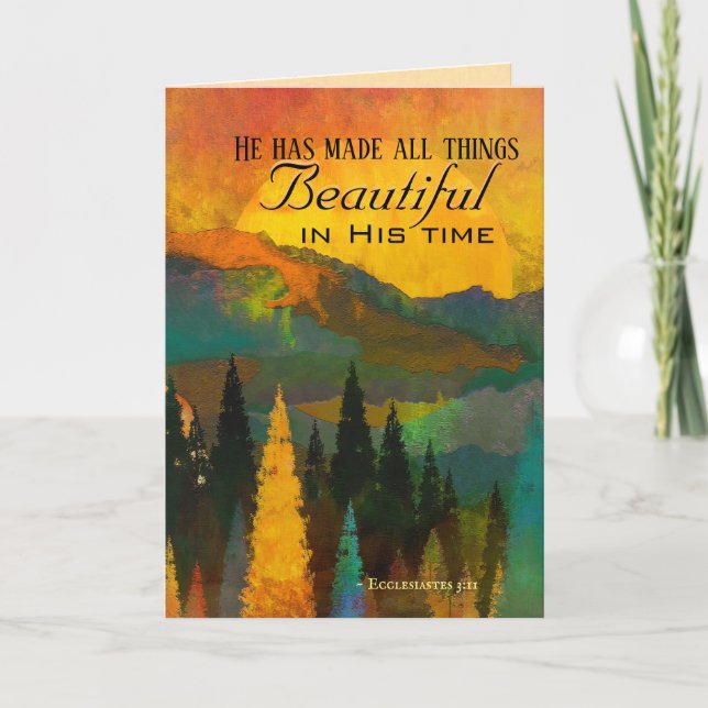 Ecclesiastes 3:11 He has made all things Beautiful Card (Front)