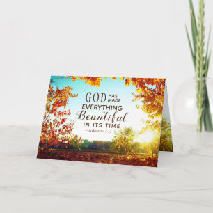 Ecclesiastes 3:11 He has made everything beautiful Card