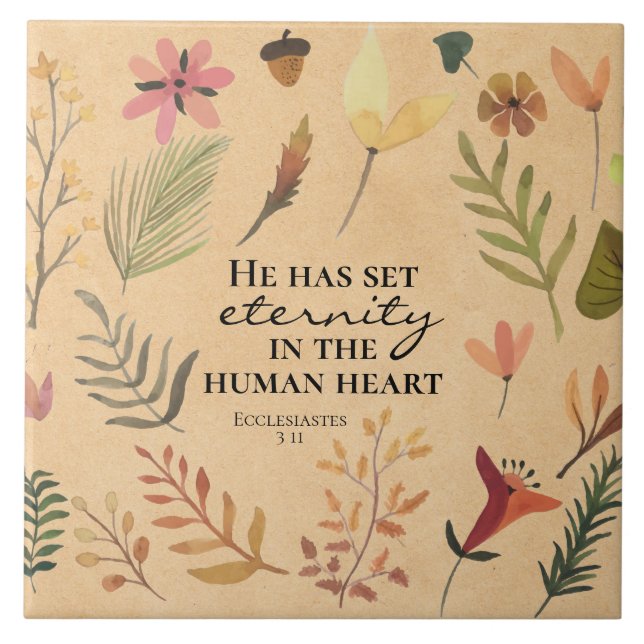 Ecclesiastes 3:11 He has set eternity in the heart Tile (Front)