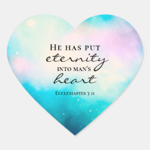 Ecclesiastes 3 11 He Put Eternity Into Man's Heart Sticker