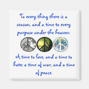 Ecclesiastes 3:8 magnet