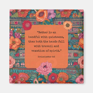 Ecclesiastes 4:6 KJV Verse Quietness Floral Boho Magnet