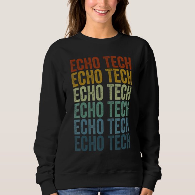 Echo Tech Echocardiography Sweatshirt (Front)