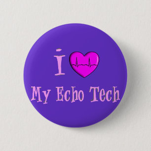 Echo Tech Gifts "I Love My Echo Tech" 6 Cm Round Badge