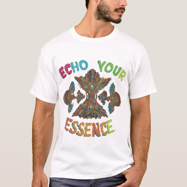 Echo Your Essence T-Shirt (Front)