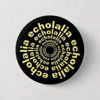 Echolalia Circle Neurodiversity Stim Text 6 Cm Round Badge