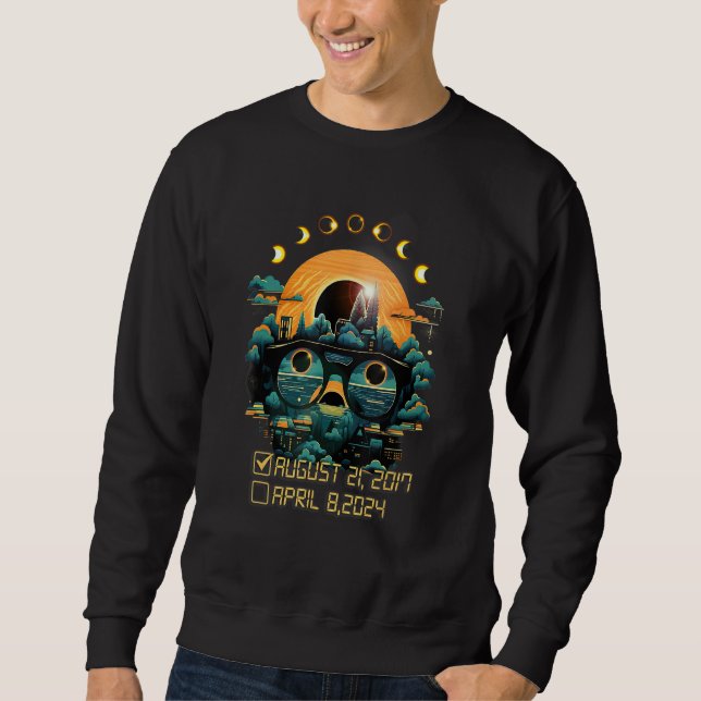Eclipse Phases Total Solar Eclipse Check List Apr  Sweatshirt (Front)