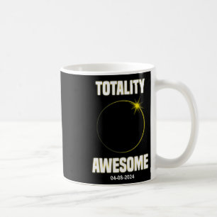 Eclipse Shirt Totality Awesome Total Solar Eclipse Coffee Mug