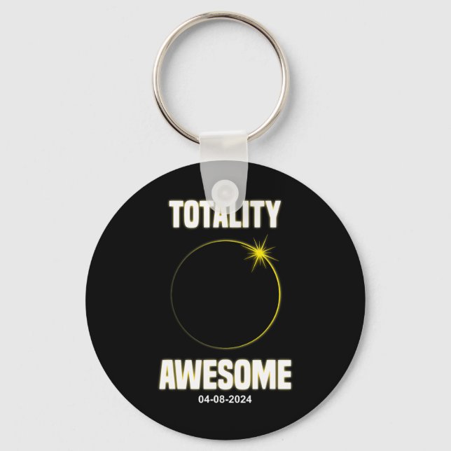 Eclipse Shirt Totality Awesome Total Solar Eclipse Key Ring (Front)