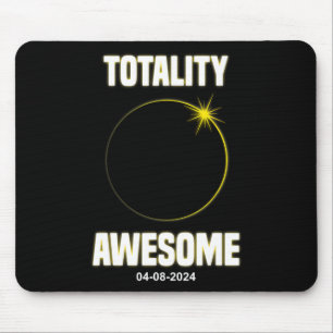 Eclipse Shirt Totality Awesome Total Solar Eclipse Mouse Pad