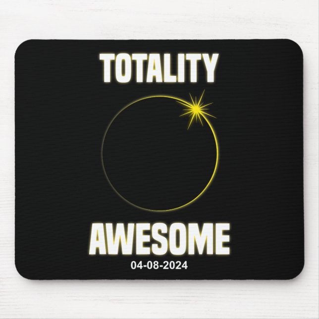 Eclipse Shirt Totality Awesome Total Solar Eclipse Mouse Pad (Front)