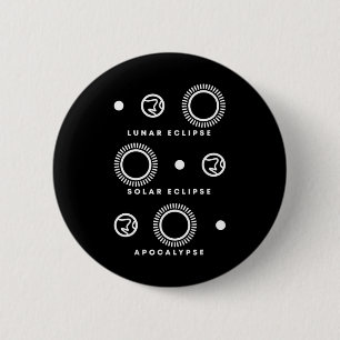 Eclipse Solar Eclipse Apocalypse 6 Cm Round Badge