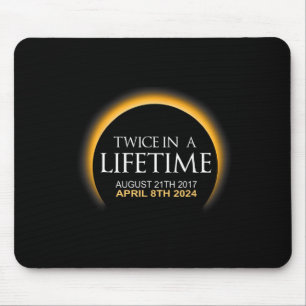 Eclipse Twice In Lifetime 2024 Solar Eclipse  Mouse Pad