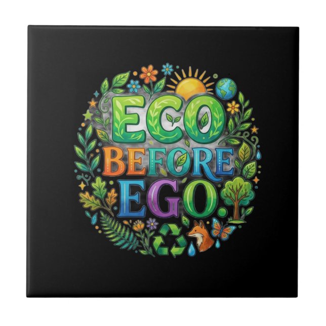 Eco Before Ego – Sustainable Mindset T-Shirt Desig Tile (Front)