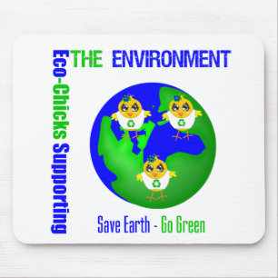 Eco-Chicks Supporting The Environment Mouse Pad