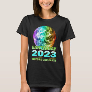 Eco Friendly Clothing for Earth Day 2023 Anniversa T-Shirt