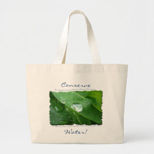 ECO FRIENDLY WATER CONSERVATION Gifts & Gear Large Tote Bag