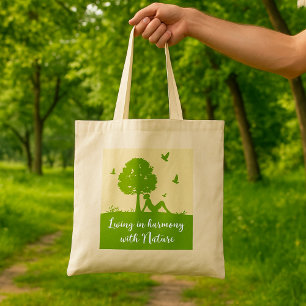 Eco Quote Living in Harmony with Nature Tote Bag