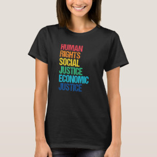 Economic Justice Human Rights Social Justice Freed T-Shirt