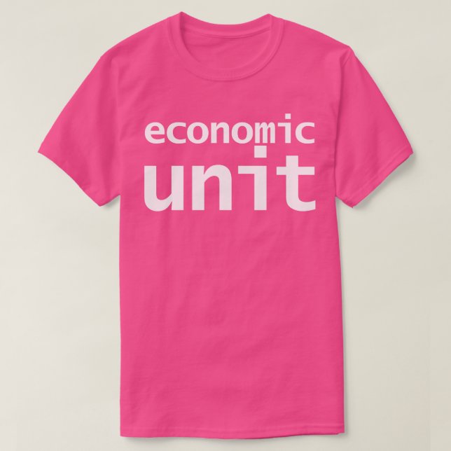 Economic Unit T-Shirt (Design Front)