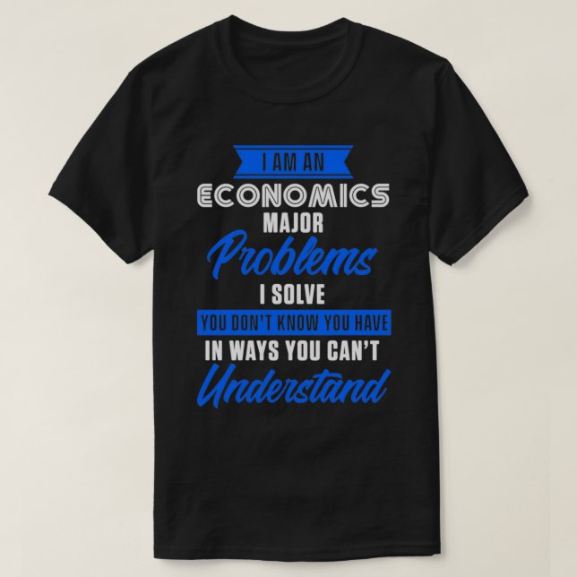 Economics Major Economist Epert Capitalism Econome T-Shirt (Design Front)