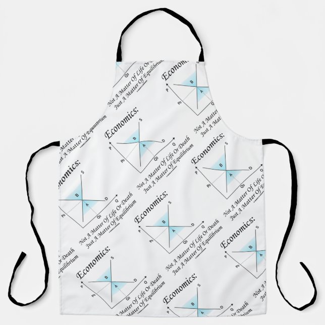 Economics Not Matter Of Life Or Death Equilibrium Apron (Front)