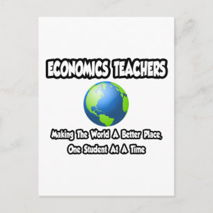 Economics Teachers...World a Better Place Postcard