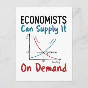 Economists Can Supply It On Demand Postcard